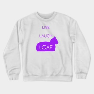 Live Laugh Loaf - purple Crewneck Sweatshirt
